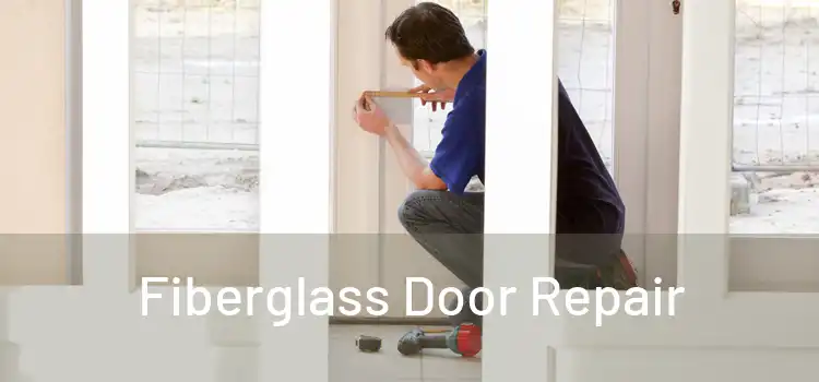 Fiberglass Door Repair